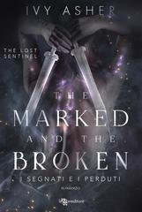 Ivy Asher - The Lost Sentinel vol. 3. The Marked and the Broken. I segnati e i perduti (2025)
